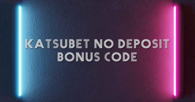 Katsubet No Deposit Bonus Code – Is Katsubet Legal & Safe?