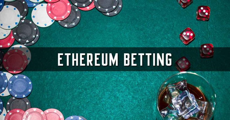 Ethereum Betting- All You Need to Know