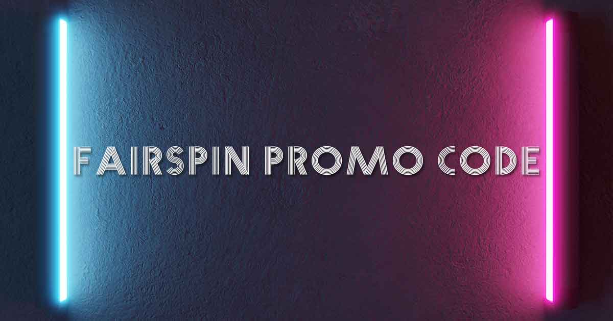 FairSpin Promo Code