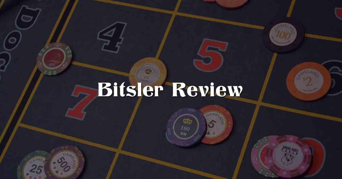 Bitsler Review