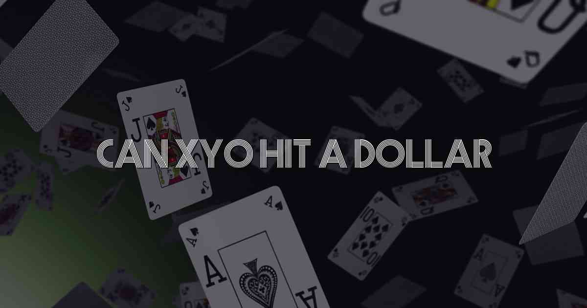 Can Xyo Hit A Dollar