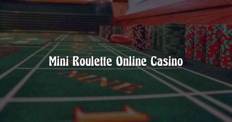 Mini Roulette Online Casino