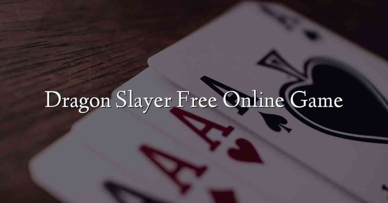 Dragon Slayer Free Online Game