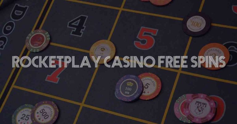 Rocketplay Casino Free Spins