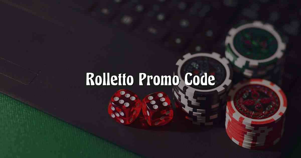 Rolletto Promo Code