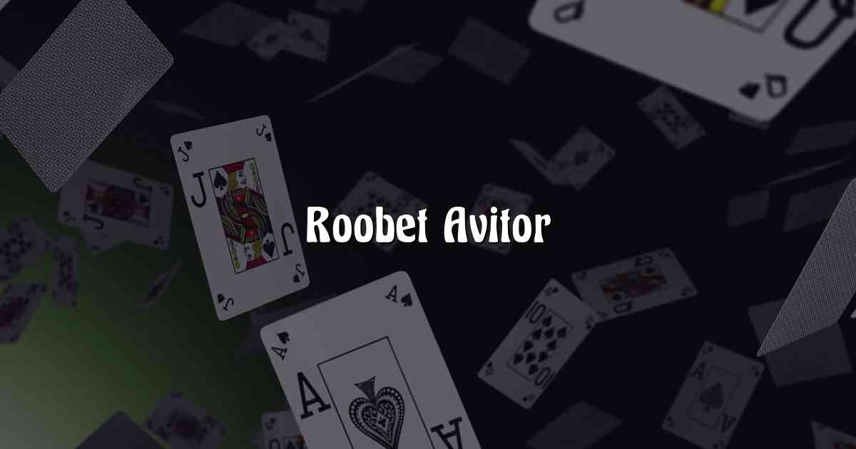 Roobet Avitor